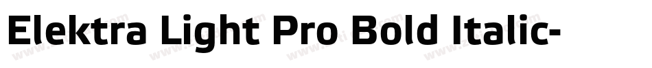 Elektra Light Pro Bold Italic字体转换